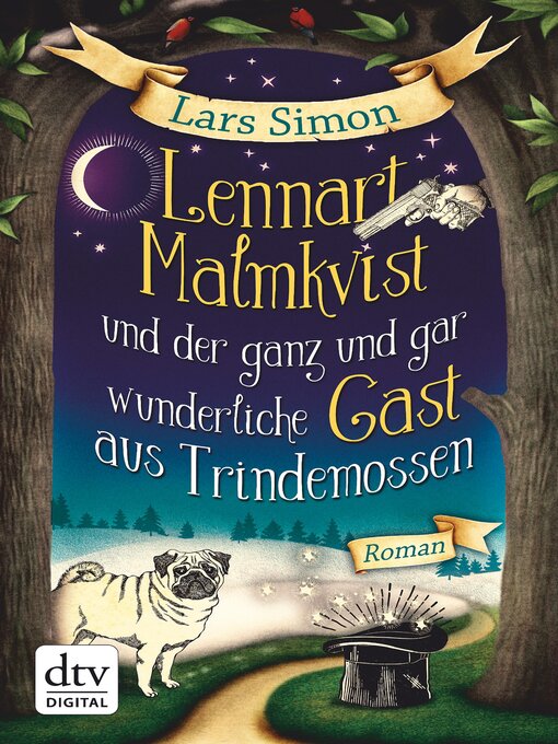 Title details for Lennart Malmkvist und der ganz und gar wunderliche Gast aus Trindemossen by Lars Simon - Available